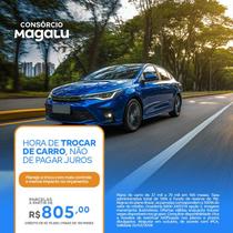 Consórcio de Carro 70 Mil 100 Meses - Consórcio Magalu