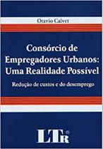 Consorcio de empregadores urbanos: uma realidade p - Ltr