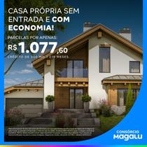 Consórcio de Imóvel - 200 Mil - 219 Meses - Planeje e conquiste - Consórcio Magalu