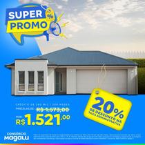 Consórcio de Imóvel - 260 Mil - 200 Meses - Super Promo