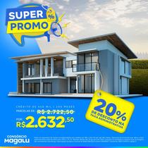 Consórcio de Imóvel - 450 Mil - 200 Meses - Super Promo