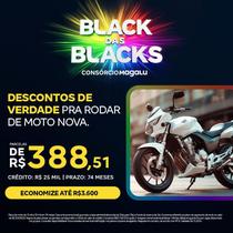 Consórcio de Moto Black das Blacks 25 Mil em 74 meses Consórcio de Moto Black das Blacks 25 Mil em 74 meses