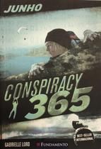 Conspiracy 365 Junho - Livro 06 Conspiracy 365 Junho - Livro 06 Conspiracy 365 Junho - Livro 06 Conspiracy 365 Junho - Livro 06