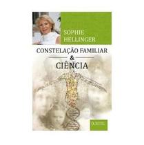 Constelação Familiar e Ciência - Sophie Hellinger