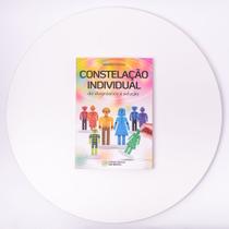 Constelação Individual do Diagnóstico à Solução - Livros para Constelação Familiar Constelação Individual do Diagnóstico à Solução - Livros para Constelação Familiar