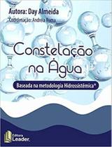 Constelação na água - baseada na metodologia hidrossistêmica