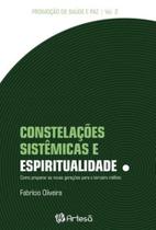 Constelações sistêmicas e espiritualidade Constelações sistêmicas e espiritualidade