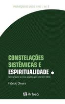 Constelações Sistêmicas e Espiritualidade - Como Preparar As Novas Gerações Para o Terceiro Milênio Sortido Constelações Sistêmicas e Espiritualidade - Como Preparar As Novas Gerações Para o Terceiro Milênio Sortido
