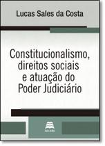 Constitucionalismo, Direitos Sociais e Atuação do Poder Judiciário - GAZETA JURIDICA
