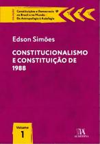 Constitucionalismo e Constituição De 1988 - 01Ed/22 - ALMEDINA