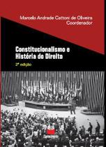 Constitucionalismo e História do Direito - Conhecimento Editora