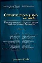 Constitucionalismo Em Debate - Vol. 1 - Lumen Juris