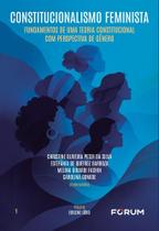 Constitucionalismo Feminista - Vol. 01 - 01Ed/26 Constitucionalismo Feminista - Vol. 01 - 01Ed/26