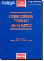 Constitucionalismo, Tributação e Direitos Humanos - RENOVAR