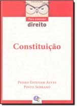 Constituição - Coleção Para Entender Direito - ESTUDIO EDITORES.COM