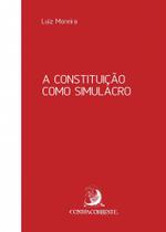 Constituição Como Simulacro, A
