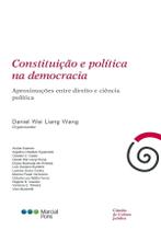 Constituição e política na democracia - Aproximações entre direito e ciência política - Marcial Pons Constituição e política na democracia - Aproximações entre direito e ciência política - Marcial Pons