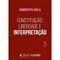 Constituicao, Liberdade e Interpretacao