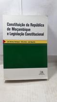 Constituição República Moçambique Legislação Constitucional