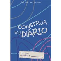 Construa seu Diário, Jey Reis - Vida