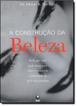 Construção da Beleza, A - GLOBO