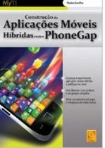 Construção de Aplicações Móveis Híbridas Com Phonegap