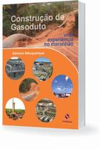 Construção de Gasoduto - Uma Experiência no Maranhão - Synergia