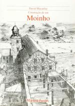Construcao de um moinho Construcao de um moinho