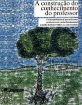 Construção do Conhecimento do Professor, A - HOLOS Construção do Conhecimento do Professor, A - HOLOS