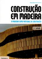 Construção em Madeira. A Madeira Como Material de Construção Construção em Madeira. A Madeira Como Material de Construção