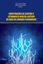 Construçoes de sentido e letramento digital critico na area de linguas/linguagens