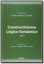 Constructivismo Logico-Semantico - Volume 2