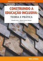 Construindo A Educação Inclusiva: Teoria e Prática - Papa-Letras