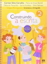 Construindo a Escrita - Gramática e Ortografia - 2º Ano - 12Ed/04