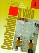 Construindo a Vida - 4 Série - FTD (DIDATICOS)