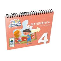 Construindo e Aprendendo - Matemática - 4 Anos - Construir Construindo e Aprendendo - Matemática - 4 Anos - Construir