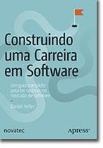 Construindo uma Carreira em Software Construindo uma Carreira em Software