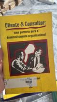 consultor e cliente uma parceiria para o desenvolvimento organizacional