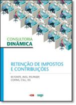 Consultoria Dinâmica: Retenção de Impostos e Contribuições - IOB Consultoria Dinâmica: Retenção de Impostos e Contribuições - IOB