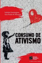 Consumo de ativismo: 2a edição revista e ampliada
