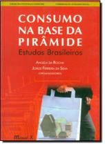 Consumo na Base da Pirâmide: Estudos Brasileiros - MAUAD