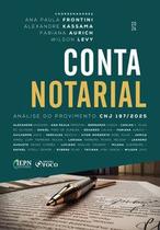 Conta Notarial - Análise do Provimento CNJ 197/2025 - 1ª Ed - 2026 - Editora Foco