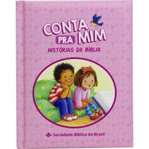 Conta Pra Mim Historias Da Bíblia - Rosa - Sociedade Bíblica Do Brasil