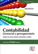 Contabilidad gerencial y presupuestaria. Bajo Normas Internacionales de Contabilidad y Normas Internacionales de Información Financiera 2da. Edición