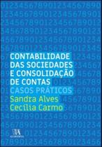 Contabilidade Das Sociedades E Consolidação De Contas - Casos Práticos - ALMEDINA