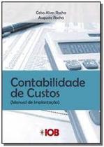 Contabilidade de Custos: (Manual de Implantação)