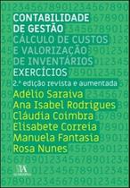 Contabilidade de gestão: cálculo de custos e valorização de inventários (exercícios) - ALMEDINA BRASIL Contabilidade de gestão: cálculo de custos e valorização de inventários (exercícios) - ALMEDINA BRASIL