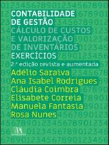 Contabilidade de Gestão - Exercícios - Cálculo de Custos e Valorização de Inventários - ALMEDINA