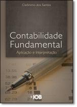 Contabilidade Fundamental: Aplicação e Interpretação - IOB Contabilidade Fundamental: Aplicação e Interpretação - IOB