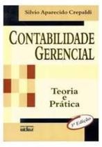 Contabilidade Gerencial - Teoria E Pratica